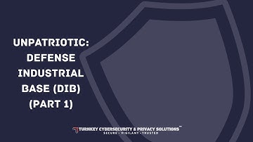Unpatriotic: Defense Industrial Base (DIB) - Part 1