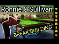 Ronnie O'Sullivan Break Building Guide