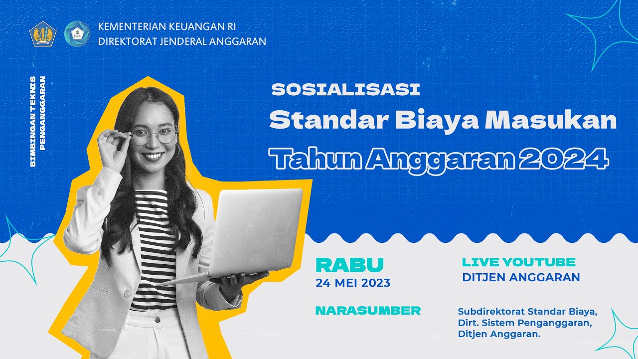 Sosialisasi Standar Biaya Masukan Tahun Anggaran 2024 YouTube