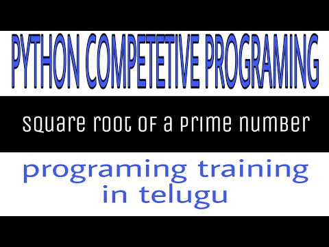 square root of a prime number in python in telugu|prime numbers list|competetive programing