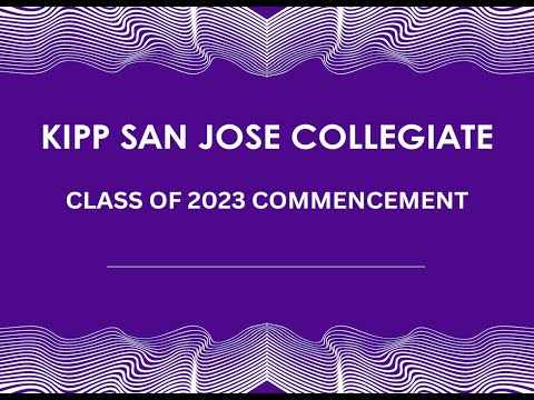 Kipp San Jose Collegiate 2023 Live Stream