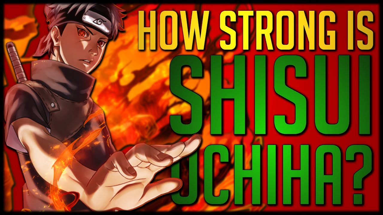 How strong is Shisui? - Quora