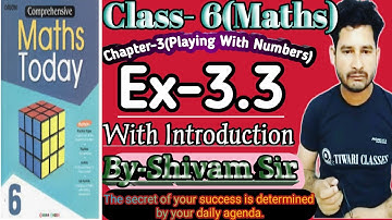 Class-6(Maths) Maths Today Chapter-3(Playing With Numbers) Ex-3.3 With Introduction By-Shivam Sir