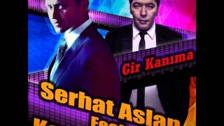 Serhat Aslan ft. Kaan Gökman - Gir Kanıma ( Murat Ulu & Tuna Şentürk Remix ) Resimi