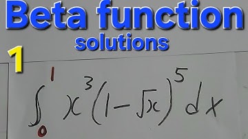 ✅️1-Solving Beta Function Problems Using the General Definition | Substitution Method 