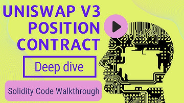 Uniswap V3 Position Contract Deep Dive | Solidity Contract Code Walk Through | Position.sol Library