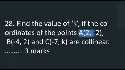 Find the value of k, if the points are collinear