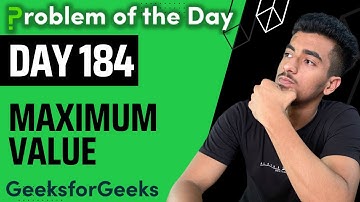 Day 184 - Maximum Value | Tree | GFG POTD 2 Jan