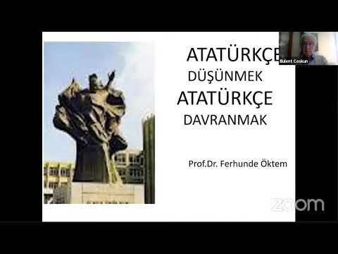 Atatürkçe Düşünmek - 1 - Prof. Dr. Ferhunde Öktem