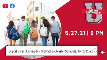 Digital Parent University - High School Master Schedules for 2021-22
