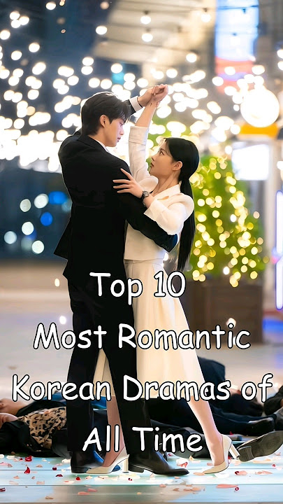 Top 10 Most Romantic Korean Dramas of All Time #dramalist #kdrama #koreandrama #odyssey #top10kdrama