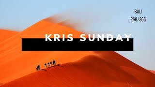 Sunday with Kris