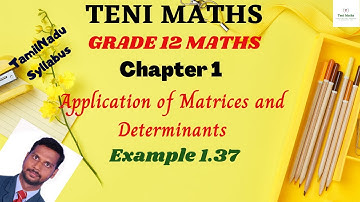 Grade 12 : Maths: Chapter 1: Application of Matrices and Determinants: Example 1.38