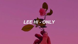 이하이 (Lee Hi) - 'ONLY' Easy Lyrics
