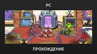 [PC] Teenage Mutant Ninja Turtles: Shredders Revenge - Playthrough