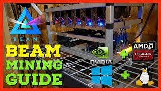 Ultimate BEAM Coin Mining Guide - How To Mine On Windows & smOS W/ Nvidia & AMD GPUs + Best Pool