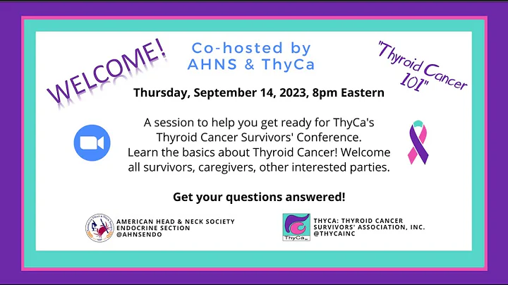 AHNS & ThyCa host "Thyroid Cancer 101" featuring an esteemed panel of physicians