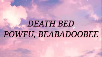 Powfu - Death Bed (Coffee for your head) ft. Beabadoobee (Lyrics)