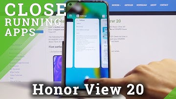 How to Turn Off Running Apps in HUAWEI Honor View 20 – Close Background Apps