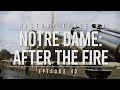 Notre Dame: After the Fire | History Traveler 42