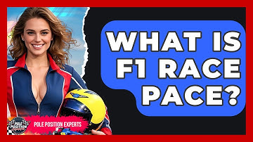 What Is F1 Race Pace? - Pole Position Experts