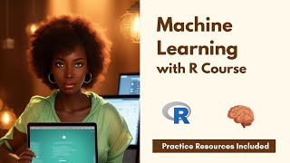 Machine Learning with R Course