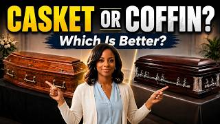 Casket vs Coffin: Which Is Better