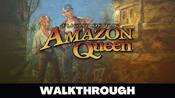 FLIGHT OF THE AMAZON QUEEN Full Game Walkthrough - No Commentary Gameplay