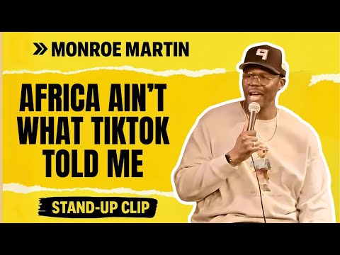 Monroe Martin – America Shows Us Reruns of Africa (Stand-Up Comedy)