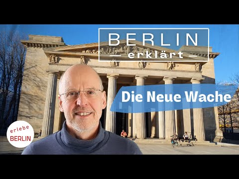 [4K] Die Neue Wache in Berlin - Berlin erklärt