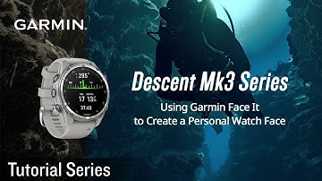 Tutorial - Descent Mk3 Series: Using Garmin Face It to Create a Personal Watch Face