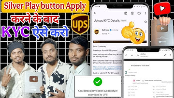 ups kyc for silver play button / silver play button kyc kaise kare / kyc silver play button