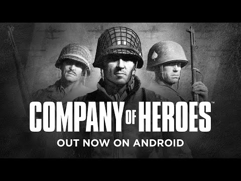 Company of Heroes – out now for Android