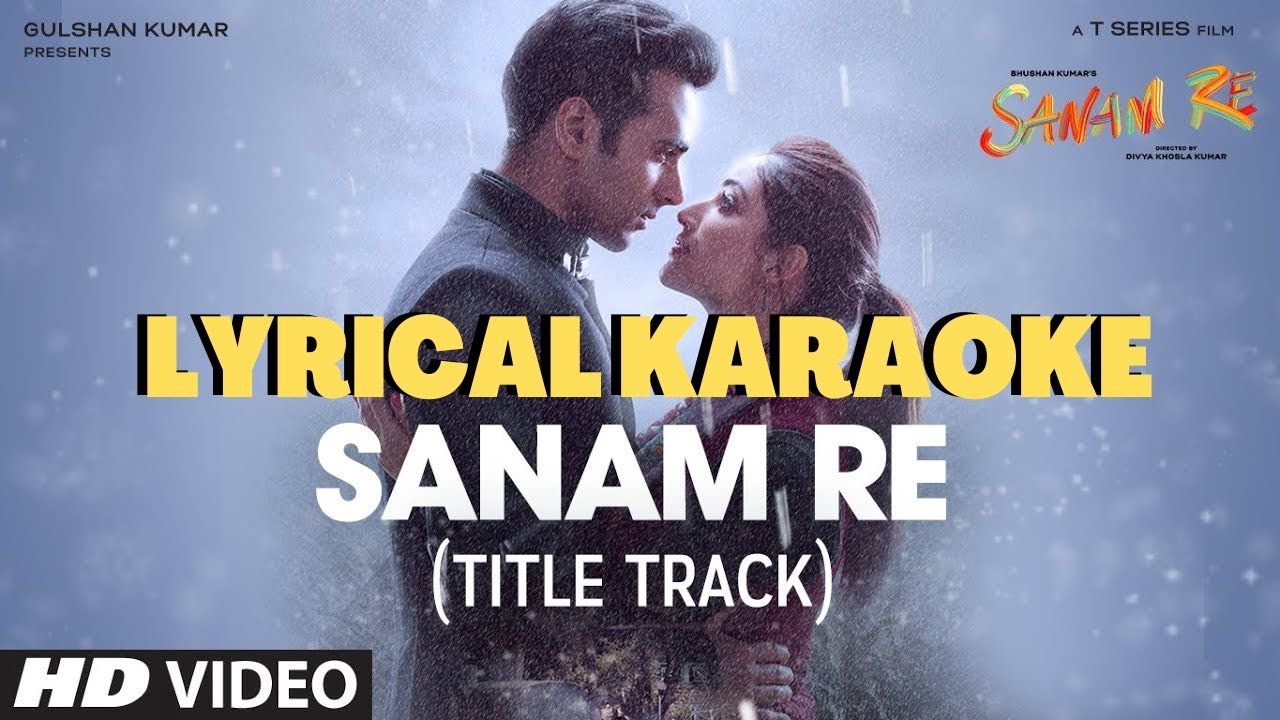  Sanam Re  Song HD Lyrical Video Karaoke