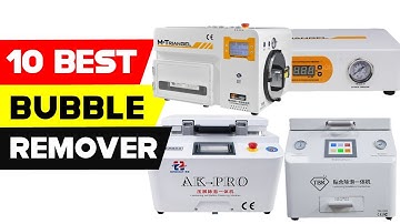 Top 10 Best Bubble Removers for 2021 | Best LCD Bubble Remover Machine In 2021