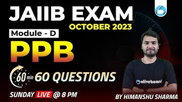 JAIIB Exam October 2023 | PPB Module D | 60 Minutes 60 Questions | JAIIB PPB Marathon | JAIIB 2023