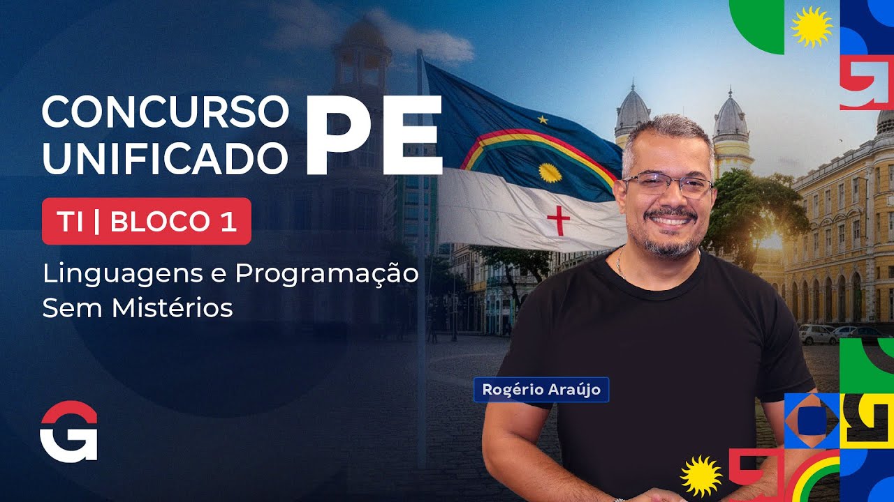 Concurso Unificado de Pernambuco TI | Bloco 1: Linguagens e Programação Sem Mistérios