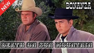 Death On Sun Mountain | BONANZA | Classic Western | Episode 2 | Lorne Greene | 1959