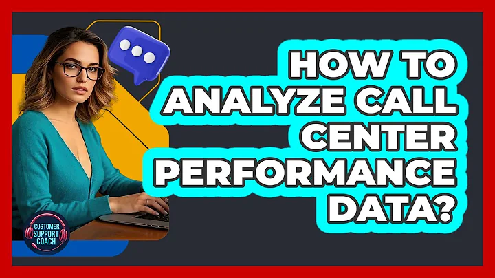 How To Analyze Call Center Performance Data?