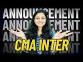 CMA Inter Announcement | New/Old Syllabus | June 2023 Exams