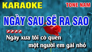 Karaoke Ngày Sau Sẽ Ra Sao Tone Nam Nhạc Sống | Nguyễn Linh