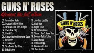 GNR Greatest Hits Album - Best of GNR - GNR Full Album - Guns N' Roses🌹