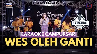 ( KARAOKE ) WES OLEH GANTI - SHEPIN MISA | DUTA NIRWANA MUSIC