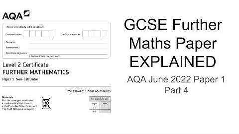GCSE Further Maths Paper Explained (AQA June 2022 Paper 1) Part 4