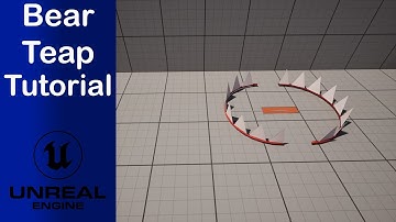 How to make Bear Trap Tutorial UE5