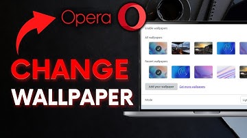 How to Change the Wallpaper in Opera Browser Start Page 2025?