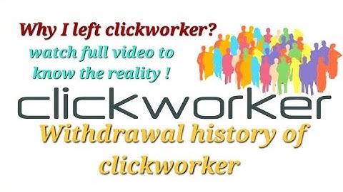 Clickworker real or fake | withdrawal history of clickworker | why I left it?