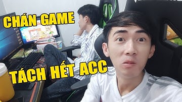 Làng Lá Phiêu Lưu Ký I Hưng Chán Game.....Troll Tách Hết Acc Cày Lại..Acc Em Cùi Mà A Còn..
