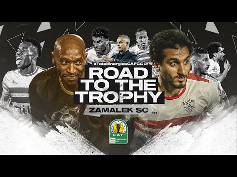 Zamalek SC - 2023/24 #TotalEnergiesCAFCC - Road to the Trophy. ⚪️