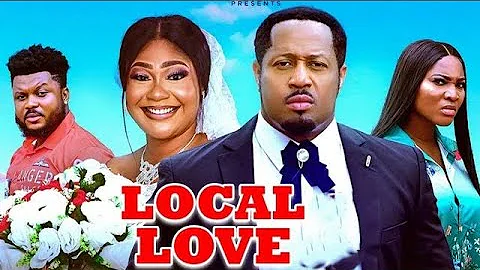 Local Love (Complete Season 5&6)- Mike Ezuruonye 2025 Latest Nigerian NOLLYWOOD Movie
